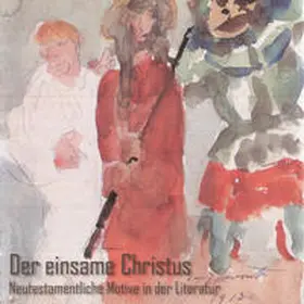 Deutschmann |  Der einsame Christus | Sonstiges |  Sack Fachmedien