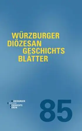 Weiß |  Würzburger Diözesangeschichtsblätter 85 (2022) | Buch |  Sack Fachmedien