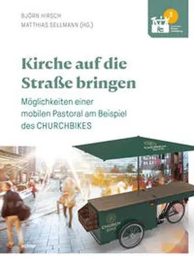 Hirsch / Sellmann |  Kirche auf die Straße bringen | Buch |  Sack Fachmedien