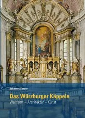 Sander |  Das Würzburger Käppele | Buch |  Sack Fachmedien