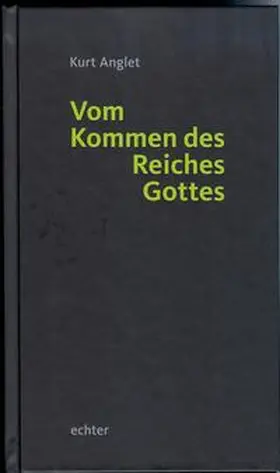 Anglet |  Vom Kommen des Reiches Gottes | eBook | Sack Fachmedien