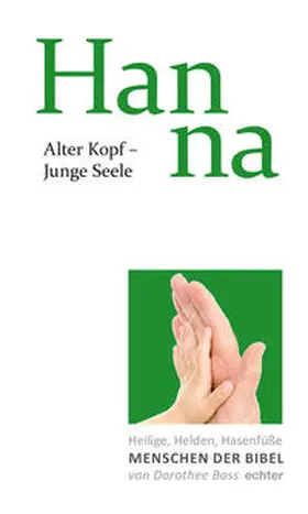 Boss |  Alter Kopf - Junge Seele: Hanna | eBook | Sack Fachmedien