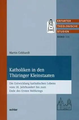 Gebhardt |  Katholiken in den Thüringer Kleinstaaten | eBook | Sack Fachmedien