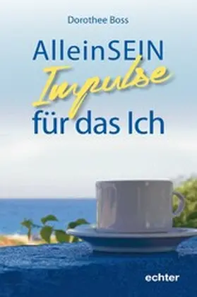Boss |  AlleinSein: | eBook | Sack Fachmedien
