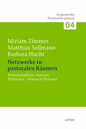 Zimmer / Sellmann / Hucht |  Netzwerke in pastoralen Räumen | eBook | Sack Fachmedien