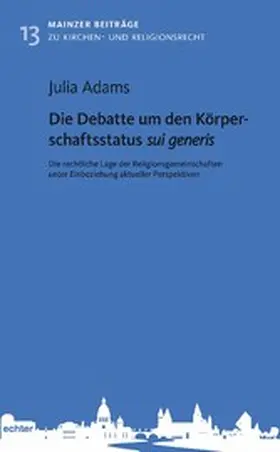 Adams |  Die Debatte um den Körperschaftsstatus sui generis | eBook | Sack Fachmedien