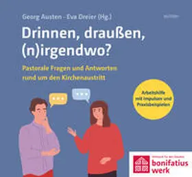 Austen / Dreier / Bonifatiuswerk |  Drinnen, draußen, (n)irgendwo? | Buch |  Sack Fachmedien