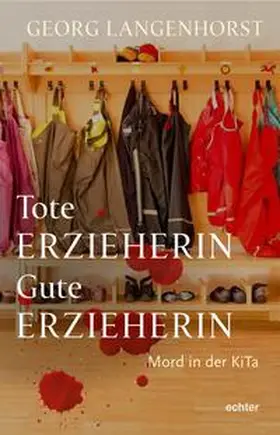 Langenhorst |  Tote Erzieherin – Gute Erzieherin | eBook | Sack Fachmedien
