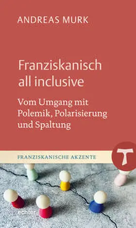 Murk | Franziskanisch all inclusive | Buch | 978-3-429-06774-8 | sack.de