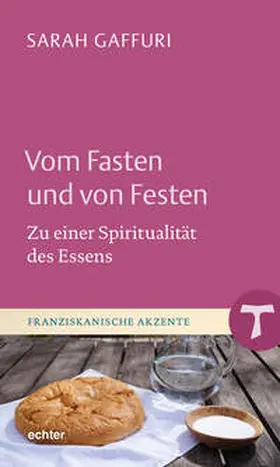 Gaffuri |  Vom Fasten und von Festen | Buch |  Sack Fachmedien