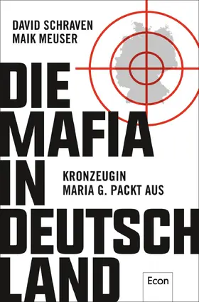 Schraven / Meuser / Löer | Die Mafia in Deutschland | Buch | 978-3-430-20226-8 | sack.de