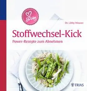 Weaver |  Dr. Libby´s Stoffwechsel-Kick | Buch |  Sack Fachmedien