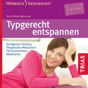 Ehret-Wemmer |  Typgerecht entspannen (Hörbuch) | Sonstiges |  Sack Fachmedien