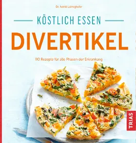 Laimighofer |  Köstlich essen Divertikel | Buch |  Sack Fachmedien