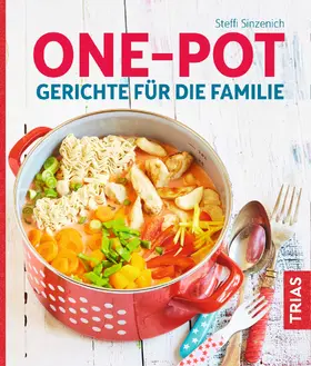 Sinzenich | One-Pot - Gerichte für die Familie | Buch | 978-3-432-10780-6 | sack.de