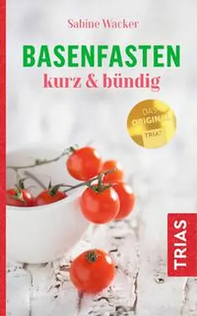 Wacker | Basenfasten kurz & bündig | Buch | 978-3-432-10869-8 | www2.sack.de