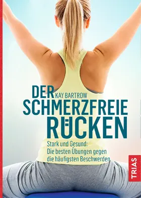 Bartrow |  Der schmerzfreie Rücken | eBook | Sack Fachmedien