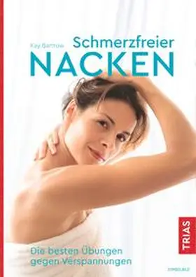 Bartrow | Schmerzfreier Nacken | Buch | 978-3-432-10965-7 | www2.sack.de
