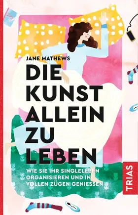 Mathews |  Die Kunst allein zu leben | eBook | Sack Fachmedien