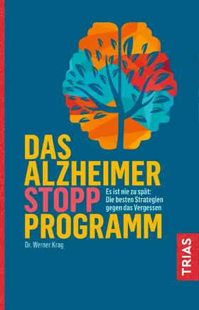 Krag | Das Alzheimer-Stopp-Programm | Buch | 978-3-432-11068-4 | sack.de