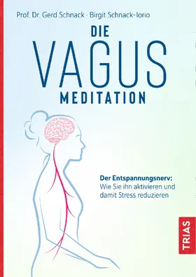 Schnack / Schnack-Iorio |  Die Vagus-Meditation | eBook | Sack Fachmedien