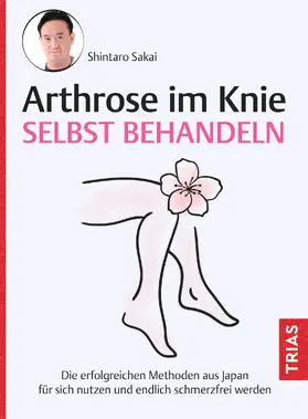 Sakai |  Arthrose im Knie selbst behandeln | eBook | Sack Fachmedien