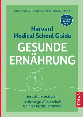 Willett / Skerrett |  Harvard Medical School Guide Gesunde Ernährung | Buch |  Sack Fachmedien