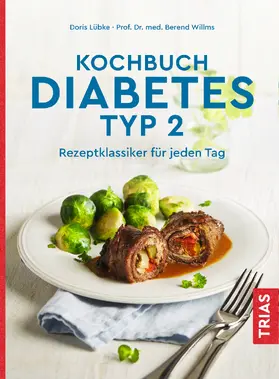 Lübke / Willlms |  Kochbuch Diabetes Typ 2 | eBook | Sack Fachmedien