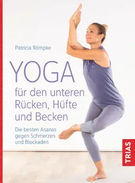 Römpke |  Yoga für den unteren Rücken, Hüfte und Becken | Buch |  Sack Fachmedien