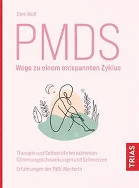 Wolf |  PMDS - Wege zu einem entspannten Zyklus | Buch |  Sack Fachmedien