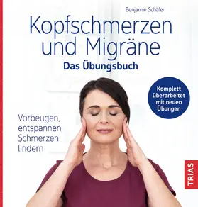 Schäfer |  Kopfschmerzen und Migräne - Das Übungsbuch | eBook | Sack Fachmedien