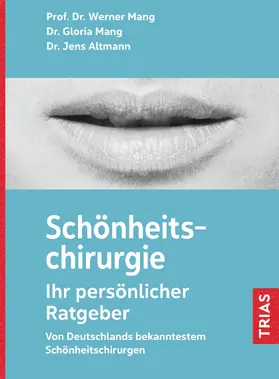 Mang |  Schönheitschirurgie - Ihr persönlicher Ratgeber | Buch |  Sack Fachmedien