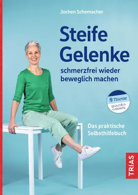 Schomacher |  Steife Gelenke schmerzfrei wieder beweglich machen | eBook | Sack Fachmedien