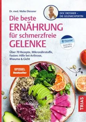 Diessner |  Die beste Ernährung für schmerzfreie Gelenke | Buch |  Sack Fachmedien