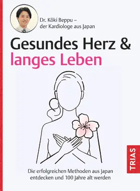Beppu |  Gesundes Herz & langes Leben | eBook | Sack Fachmedien