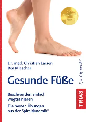 Larsen / Miescher |  Gesunde Füße | Buch |  Sack Fachmedien