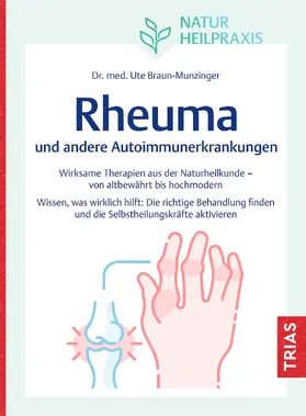 Braun-Munzinger |  Naturheilpraxis: Rheuma und andere Autoimmunerkrankungen | eBook | Sack Fachmedien