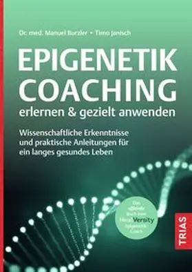 Burzler / Janisch |  Epigenetik-Coaching erlernen & gezielt anwenden | eBook | Sack Fachmedien