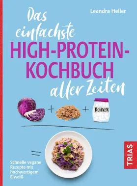 Heller |  Das einfachste High-Protein-Kochbuch aller Zeiten | Buch |  Sack Fachmedien