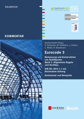 bauforumstahl e.V. |  Eurocode 3 Bemessung und Konstruktion von Stahlbauten, Band 1: Allgemeine Regeln Hochbau (+E-Book) | Buch |  Sack Fachmedien