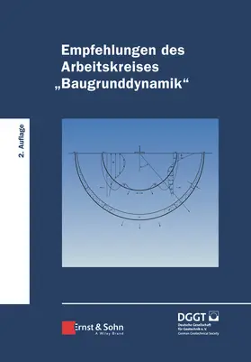 Deutsche Gesellschaft für Geotechnik / Deutsche Gesellschaft für Geotechnik e.V. |  Empfehlungen des Arbeitskreises "Baugrunddynamik" | Buch |  Sack Fachmedien