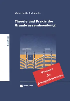 Herth / Arndts |  Theorie und Praxis der Grundwasserabsenkung | Buch |  Sack Fachmedien