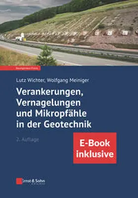 Wichter / Meiniger |  Verankerungen, Vernagelungen und Mikropfähle in der Geotechnik | Buch |  Sack Fachmedien