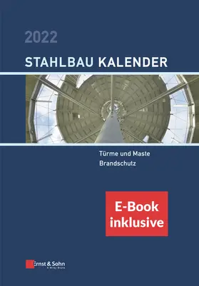 Kuhlmann | Stahlbau-Kalender 2022 | Buch | 978-3-433-03363-0 | www2.sack.de