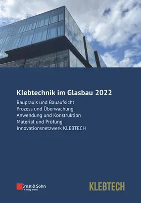 Weller / Nicklisch / Tasche |  Glasbau 2022 - Klebtechnik | Buch |  Sack Fachmedien