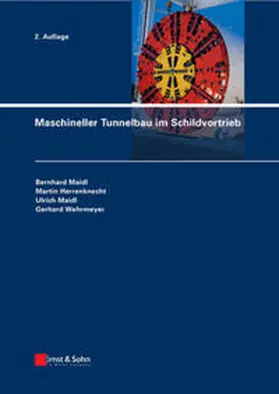 Maidl / Herrenknecht / Wehrmeyer |  Maschineller Tunnelbau im Schildvortrieb | eBook | Sack Fachmedien