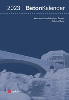 Bergmeister / Fingerloos / Wörner | Beton-Kalender. Taschenbuch für Beton-, Stahlbeton und Spannbeton... / Beton-Kalender 2023 | E-Book | sack.de