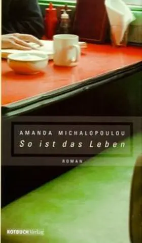 Michalopoulou |  So ist das Leben | Buch |  Sack Fachmedien