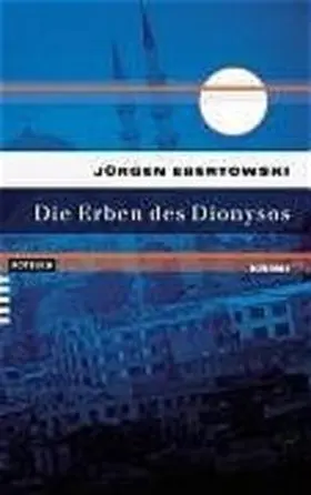 Ebertowski |  Die Erben des Dionysos | Buch |  Sack Fachmedien