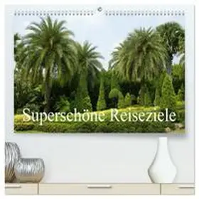 CALVENDO / Müller |  Superschöne Reiseziele (hochwertiger Premium Wandkalender 2025 DIN A2 quer), Kunstdruck in Hochglanz | Sonstiges |  Sack Fachmedien